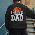 Basketball Dad Basketball Player Game Day Father's Day Men's Sweatshirt Back Print Basketball Dad Basketball Player Game Day Father's Day Men's Sweatshirt Back Print