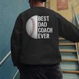 Best Dad Coach Ever Baseball For Sport Lovers Men's Sweatshirt Back Print