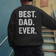 Best Dad EverShirt Men Husband Men's Sweatshirt Back Print