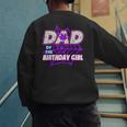 Birthday Girl Dad Of The Birthday Girl Spider Birthday Party Men's Sweatshirt Back Print