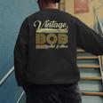Bob Name Vintage Bob Father's Day Dad Bob Men's Sweatshirt Back Print