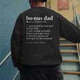 Bonus Dad Dictionary Definition For Your Step Dad Men's Sweatshirt Back Print