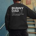 Bunny Dad Definition Rabbit Lover Men's Sweatshirt Back Print