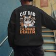 Cat Dad The Man The Myth The Snack Dealer Men's Sweatshirt Back Print