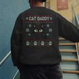 Cat Daddy Ugly Christmas Sweater Pajama Kitty Cat Lover Xmas Men's Sweatshirt Back Print