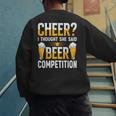 Cheer Dad Cheerleader I Thought She Said Beer Competition Men's Sweatshirt Back Print