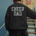 Cheer Dad Cheer Leading Cheer Leading Men Dad Father Men's Sweatshirt Back Print