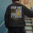 Childhood Cancer Survivor Support Step Dad Of A Warrior Men's Sweatshirt Back Print