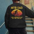 Cool Mountain Biking For Dad Father Biker MTB Bicycle Bike Men's Sweatshirt Back Print