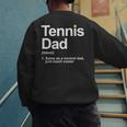 Cool Tennis Novelty For Men Dad Tennis Lover Tennis Player Men's Sweatshirt Back Print