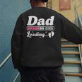 Dad To Be 2026 Loading Pink Pregnancy Reveal New Dad Daddy Men's Sweatshirt Back Print