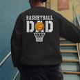 Dad Basketball Apparel Basketball Dad Men's Sweatshirt Back Print