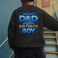 Dad Of The Birthday Boy Matching Family Father Men's Sweatshirt Back Print