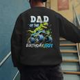 Dad Of The Birthday Boy Monster Truck Dinosaur PartyRex Men's Sweatshirt Back Print