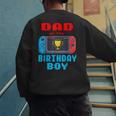 Dad Of The Birthday Boy Video Games Theme Bday Matching Men's Sweatshirt Back Print