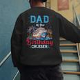 Dad Of The Birthday Cruiser Cruise Birthday Men's Sweatshirt Back Print Dad Of The Birthday Cruiser Cruise Birthday Men's Sweatshirt Back Print
