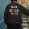Dad Of The Birthday Twins Kids Great Daddy Of Twins Bday Men's Sweatshirt Back Print