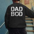 Dad BOD Rough Strong 90s Stencil Text Men's Sweatshirt Back Print