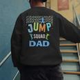 Dad Daddy Jump Squad Birthday Boy Trampoline Jumper Bday Men's Sweatshirt Back Print