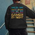 Dad By Day Gamer By Night Video Games Lover Gamer Dad Men's Sweatshirt Back Print