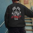 Dad Of The Fast One First Birthday Racing Car Family Men's Sweatshirt Back Print