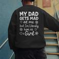 Dad Gets Mad At Me Father Daughter Humor Saying Pink Men's Sweatshirt Back Print