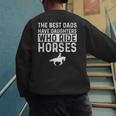 Dad Of Horse Lover Equestrian Horseback Rider Men's Sweatshirt Back Print