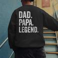 Dad Papa Legend Vintage Distressed Bold Papa Graphic Men's Sweatshirt Back Print
