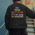 Dad Papaw Great Papaw I'm Upgrading Great Papaw Men's Sweatshirt Back Print