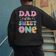 Dad Of The Sweet One 1st Birthday Donut Bday Party Men's Sweatshirt Back Print