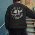 Dad Tax Papa Daddy Fathers Day Men's Sweatshirt Back Print