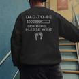 Dad-To-Be Loading Men's Sweatshirt Back Print Dad-To-Be Loading Men's Sweatshirt Back Print