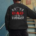 Dad Of The Two Fast Second Birthday Racing Car Family Men's Sweatshirt Back Print