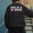 Dad Of A Warrior Breast Cancer Awareness Support Daughter Men's Sweatshirt Back Print Dad Of A Warrior Breast Cancer Awareness Support Daughter Men's Sweatshirt Back Print
