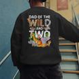 Dad Of The Wild Two Zoo 2nd Birthday Safari Jungle Animal Men's Sweatshirt Back Print