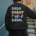 Dada Daddy Dad Bruh Fathers Day Blue Dog Men's Sweatshirt Back Print