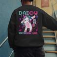 Daddy Of The Birthday Girl Dabbing Unicorn Dad Daddy Small Men's Sweatshirt Back Print