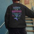 Daddy Of The Birthday Mermaid Party Matching Family Dad Men's Sweatshirt Back Print