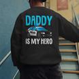 Daddy Is My Hero Police Toddler Police Officer Cop Boys Kids Men's Sweatshirt Back Print