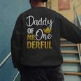 Daddy Of Mr Onederful 1st Birthday Father's Day First Daddy Men's Sweatshirt Back Print Daddy Of Mr Onederful 1st Birthday Father's Day First Daddy Men's Sweatshirt Back Print