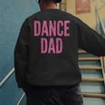 Dance Dad Pink Matching Parents Men's Sweatshirt Back Print