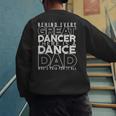 Dance Dad Shirt Proud Dancer Dancing Proud Father Men Men's Sweatshirt Back Print