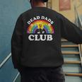 Dead Dads Club Inappropriate Cringe Adult Raunchy Men's Sweatshirt Back Print