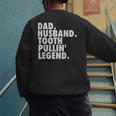Dentist Men Son Husband Dad Boss Men's Sweatshirt Back Print