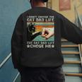 I Didn't Choose The Cat Dad Life Funny Cat Lovers Vintage Men's Sweatshirt Back Print
