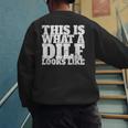 This Is What A DILF Looks Like Hot Dad DILF Men's Sweatshirt Back Print