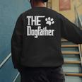 The Dogfather Dog Father Dad Men's Sweatshirt Back Print
