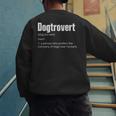 Dogtrovert Dog Lover Dog Owner Dog Dad Men's Sweatshirt Back Print