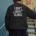 I Don't Shoot Blanks Dad Pregnancy Announcement T-Shirt Men's Sweatshirt Back Print I Don't Shoot Blanks Dad Pregnancy Announcement T-Shirt Men's Sweatshirt Back Print