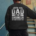 Engineer Dad Art For Men Father Day Engineering Lovers Men's Sweatshirt Back Print